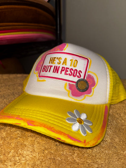He’s a 10 but in Pesos. Womens trucker hat